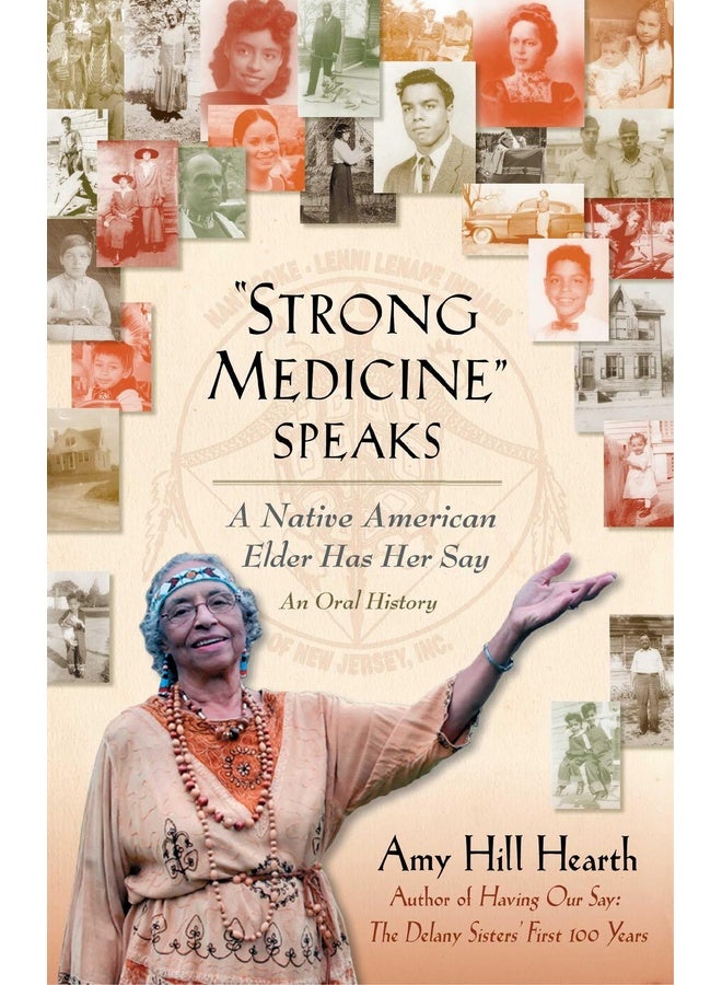 "Strong Medicine" Speaks: A Native American Elder Has Her Say